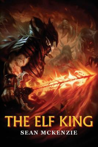 Knjiga The Elf King Sean M McKenzie