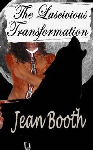 Kniha The Lascivious Transformation Jean Booth