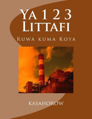 Kniha YA 1 2 3 Littafi: Ruwa Kuma Koya Paa Kwesi Imbeah