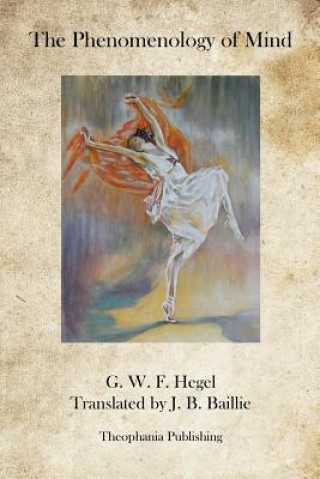 Könyv The Phenomenology of Mind G W F Hegel