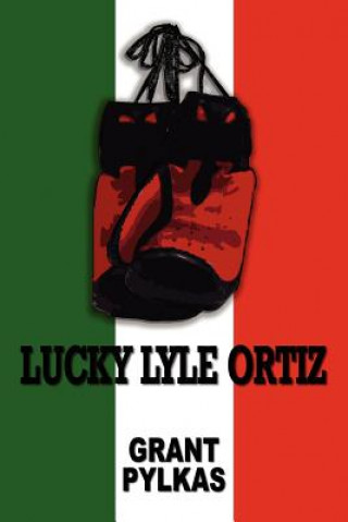 Buch Lucky Lyle Ortiz Grant Pylkas