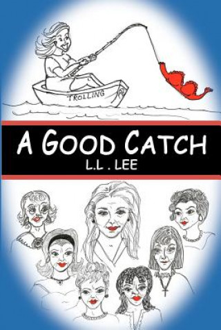 Book A Good Catch L L Lee