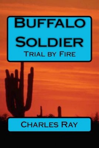 Carte Buffalo Soldier: Trial by Fire Charles Ray