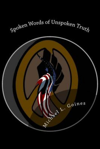 Boek Spoken Words of Unspoken Truth Michael L Goines