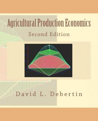Carte Agricultural Production Economics Second Edition David L Debertin