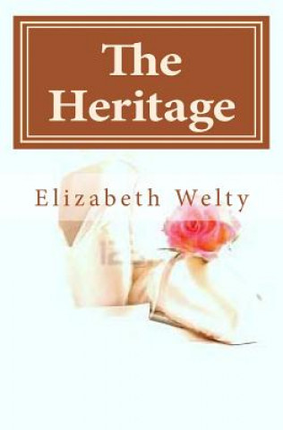 Książka The Heritage Elizabeth M Welty