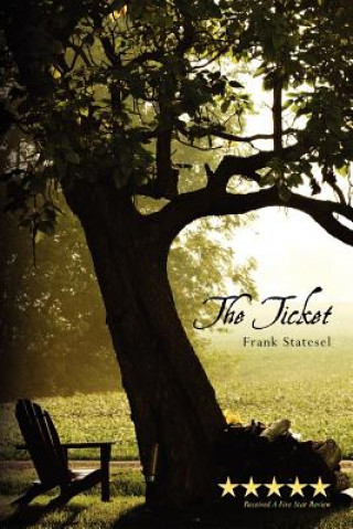 Knjiga The Ticket Frank E Statesel
