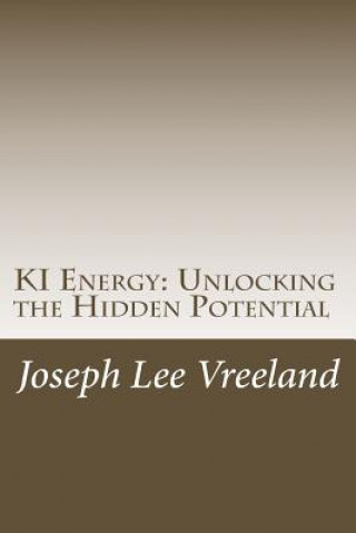 Książka KI Energy: Unlocking the Hidden Potential MR Joseph Lee Vreeland