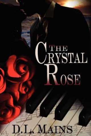 Boek The Crystal Rose D L Mains