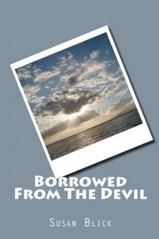 Knjiga Borrowed From The Devil Susan Blick