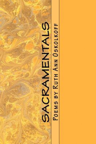 Knjiga Sacramentals Ruth Ann Oskolkoff