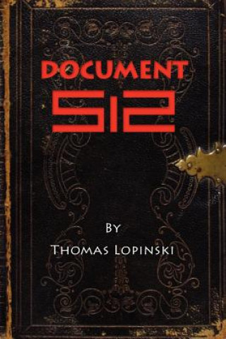 Knjiga Document 512 Thomas Lopinski
