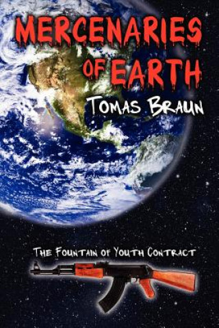 Carte Mercenaries of Earth: The Fountain of Youth Contract Tomas Braun
