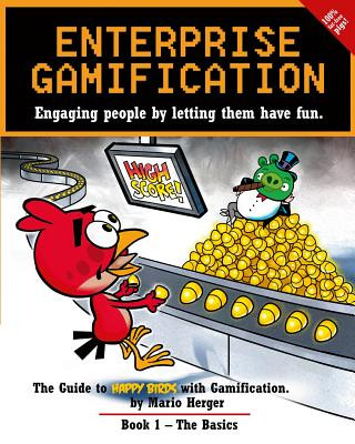Könyv Enterprise Gamification: Engaging people by letting them have fun Mario Herger