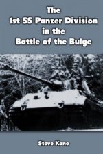 Книга The 1st SS Panzer Division in the Battle of the Bulge Steve Kane