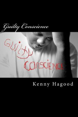 Knjiga Guilty Conscience Kenny L Hagood