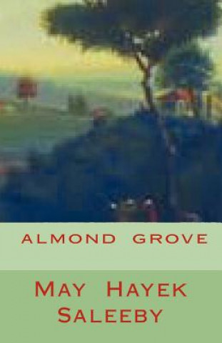Kniha Almond grove May Hayek Saleeby