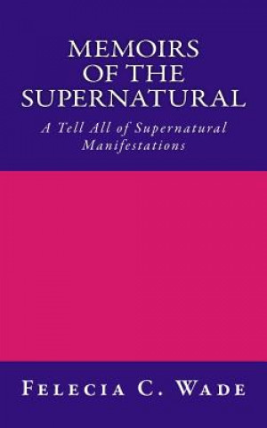 Kniha Memoirs of the Supernatural Felecia Carter Wade