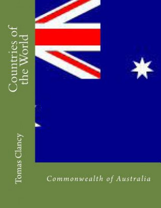 Knjiga Countries of the World: Commonwealth of Australia Tomas Clancy