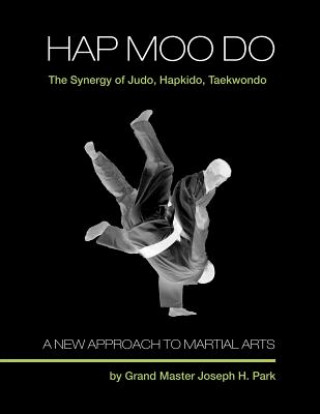Книга Hap Moo Do Grand Master Joseph H Park