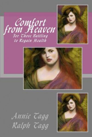 Книга Comfort from Heaven: For Those Battling to Regain Health Ralph Tagg