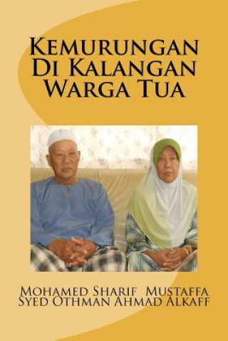 Kniha Kemurungan Di Kalangan Warga Tua Syed Othman Ahmad Alkaff