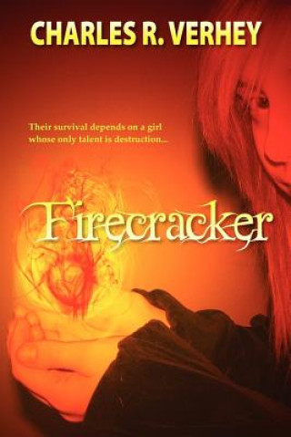 Könyv Firecracker Charles R Verhey