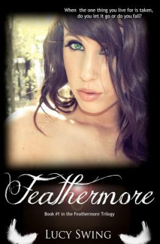 E-kniha Feathermore (Feathermore Trilogy, #1) Lucy Swing