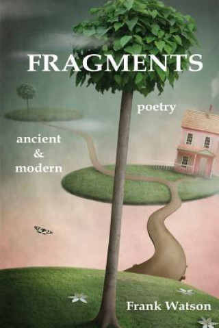 Książka Fragments: poetry: ancient & modern Blue Flute