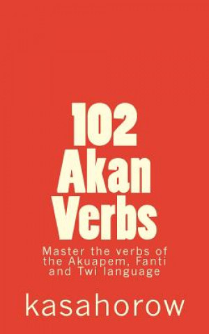 Книга 102 Akan Verbs kasahorow