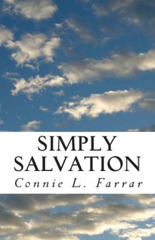 Knjiga Simply Salvation Connie L Farrar
