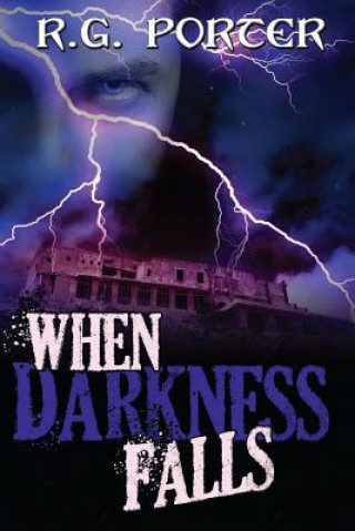 Knjiga When Darkness Falls R G Porter