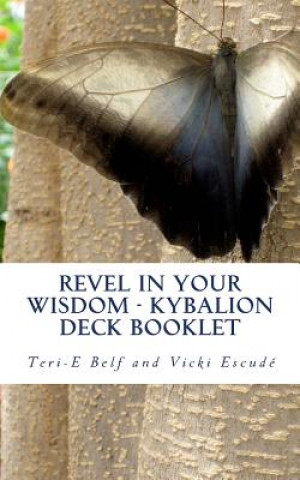 Book Revel in Your Wisdom - Kybalion Deck Booklet Vicki Escude