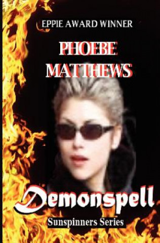 Книга Demonspell: Sunspinners Phoebe Matthews