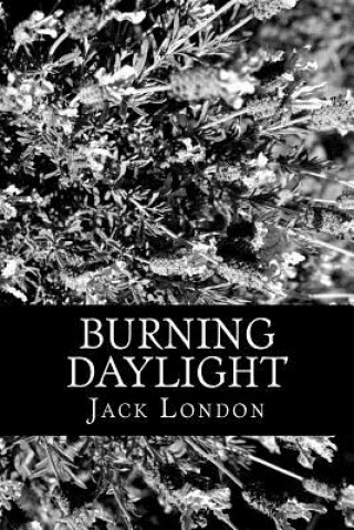 Книга Burning Daylight Jack London