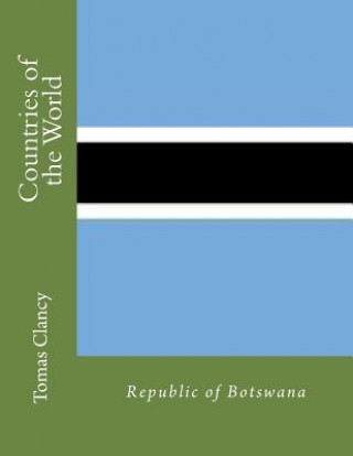 Książka Countries of the World: Republic of Botswana Tomas Clancy