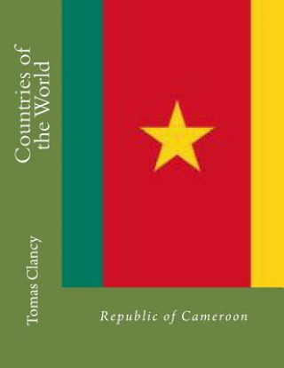 Buch Countries of the World: Republic of Cameroon Tomas Clancy