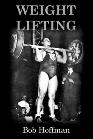 Carte Weight Lifting: (Original Version, Restored) Bob Hoffman