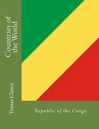 Kniha Countries of the World: Republic of the Congo Tomas Clancy