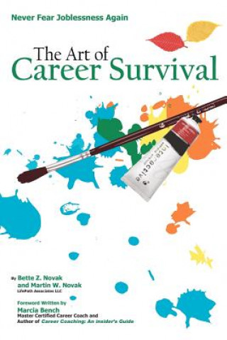 Könyv The Art of Career Survival: Never Fear Joblessness Again. Bette Z Novak