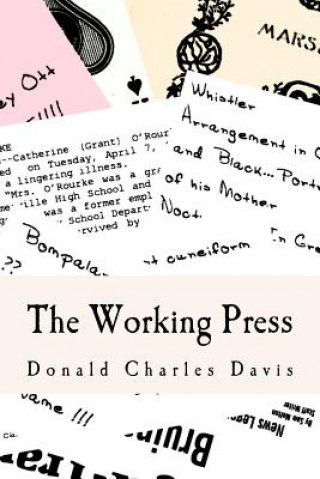 Knjiga The Working Press Donald Charles Davis