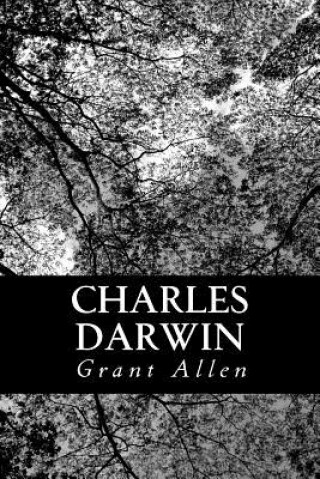 Kniha Charles Darwin Grant Allen