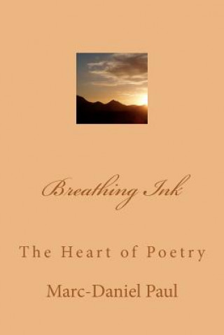 Buch Breathing Ink: The Heart of Poetry Mrs Deirdre M Smith