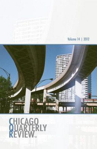 Kniha Chicago Quarterly Review Vol. 14 The Chicago Quarterly Review