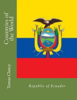 Carte Countries of the World: Republic of Ecuador Tomas Clancy