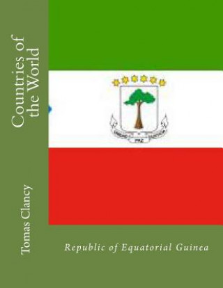 Kniha Countries of the World: Republic of Equatorial Guinea Tomas Clancy