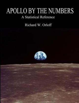 Carte Apollo by the Numbers: A Statistical Reference Richard Orloff