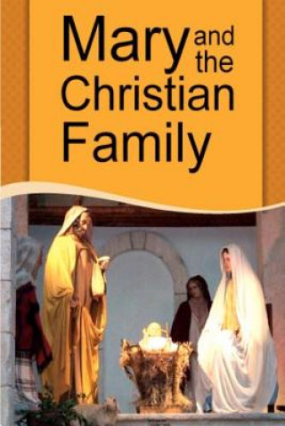 Carte Mary and the Christian Family Fr Emil Neubert