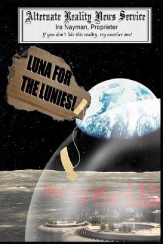 Livro Luna for the Lunies! Ira Nayman