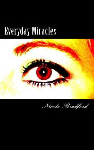 Livre Everyday Miracles Nicole Bradford